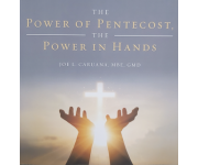 The Power of Pentecost, The Power in Hands (Joe. L Caruana. MBE. GMD)